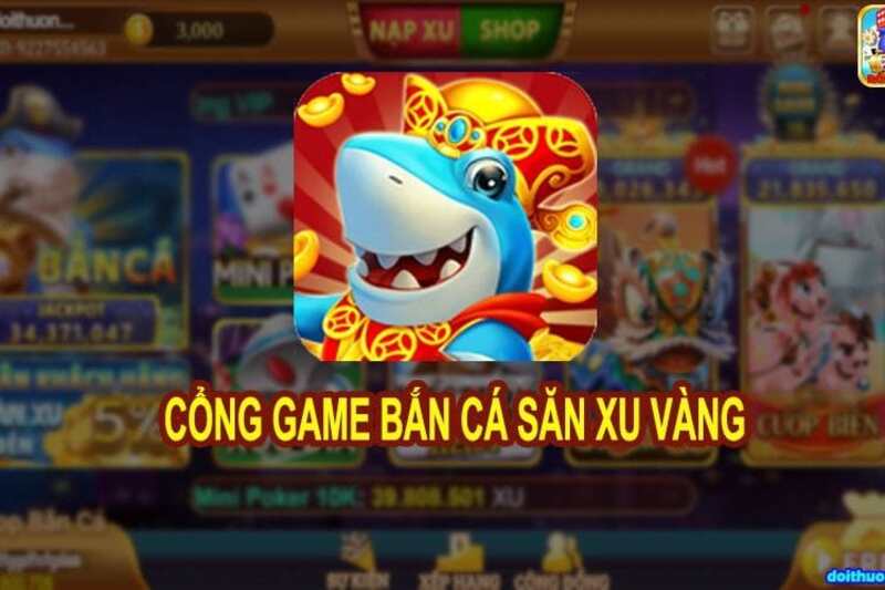 Đánh giá chất lượng cổng game bắn cá xu vàng 777