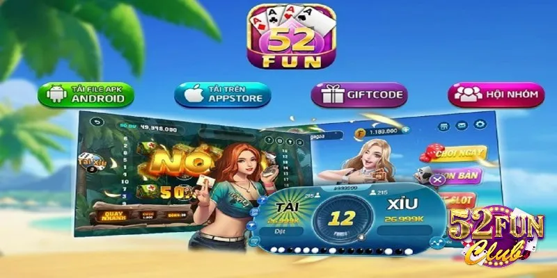 Giới thiệu game bài xì tố 52fun, siêu phẩm đổi thưởng hot nhất